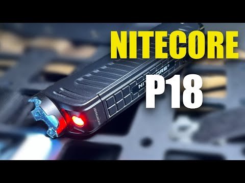 Видео: EDC ФОНАРЬ ТАКТИКУЛЬЩИКА - NITECORE P18