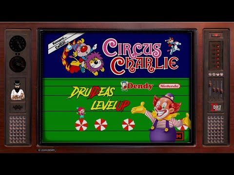 Видео: CIRCUS CHARLIE | ЦИРК ЧАРЛИ | DruIDeas | LEVEL UP | NES | DENDY