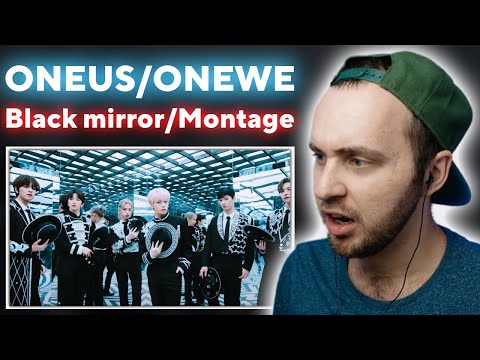 Видео: ONEUS - Black Mirror, ONEWE - Montage // реакция