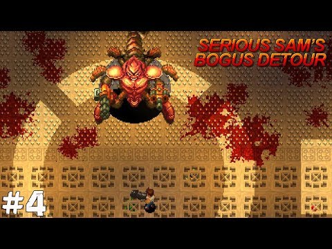 Видео: МАЙОР РАЗЯЩЕЕ ЖАЛО ➤ Serious Sam's Bogus Detour (Прохождение) #4
