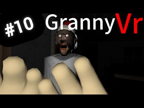 Видео: Granny vr ➡️сборник смешных моментов #10