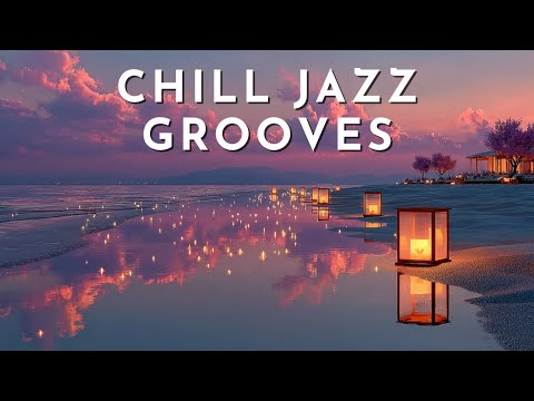 Видео: Sunset Chill Jazz Grooves ~ Расслабляющий Микс Музыки для Океанского Лаунж-Бара, Спокойствие и Закат