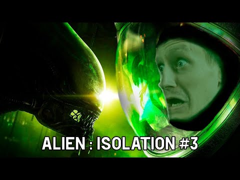 Видео: ALIEN:ISOLATION #3 (ФИНАЛ)