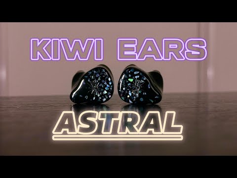 Видео: Обзор Kiwi Ears Astral - Голос галактики в твоих ушах