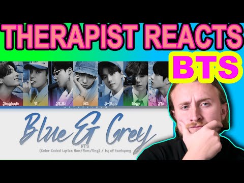 Видео: РЕАКЦИЯ ТЕРАПЕВТА НА BTS - Blue & Grey
