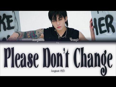 Видео: Jungkook Please Don't Change (feat. DJ Snake) [ПЕРЕВОД НА РУССКИЙ Color Coded Lyrics]