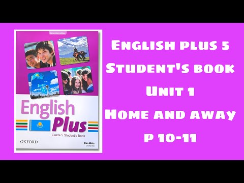 Видео: Ағылшын тілі 5 сынып 10-11 бет / English Plus 5 Student`s book p 10-11