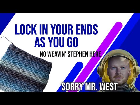 Видео: Westknits MKAL: Закрепляем концы по ходу дела — лучшая альтернатива Weavin' Stephen