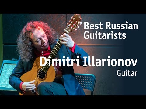 Видео: Dimitri Illarionov | Дмитрий Илларионов [Best Russian Guitarists] 12+