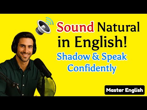 Видео: Звучит естественно на английском языке | Практика подражания для реальных разговоров (A1–B2)