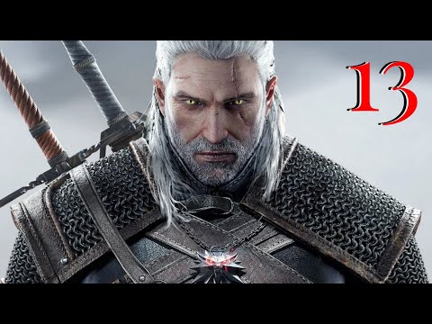Видео: Ведьмак. Дикая охота. Прохождение: Часть - 13