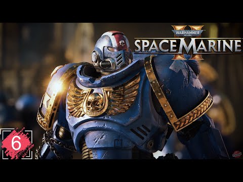 Видео: Warhammer 40000: Space Marine 2 ➤ ПРОХОЖДЕНИЕ НА РУССКОМ ➤ ЧАСТЬ 6