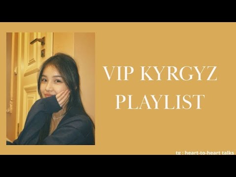 Видео: VIP KYRGYZ PLAYLIST- ВИП КЫРГЫЗ ПЛЕЙЛИСТ