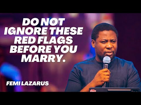 Видео: ЕСЛИ ВЫ ИГНОРИРУЕТЕ ЭТИ КРАСНЫЕ ФЛАГИ ДО БРАКОЗА, ВЫ КОНЧИТЕ В СЛЕЗАХ - FEMI LAZARUS