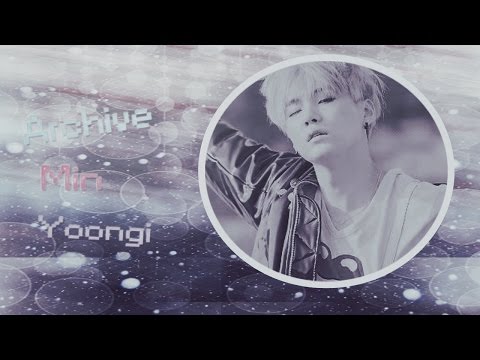 Видео: ARCHIVE MIN YOONGI /// АРХИВ МИН ЮНГИ [ REMEMBER ME ]