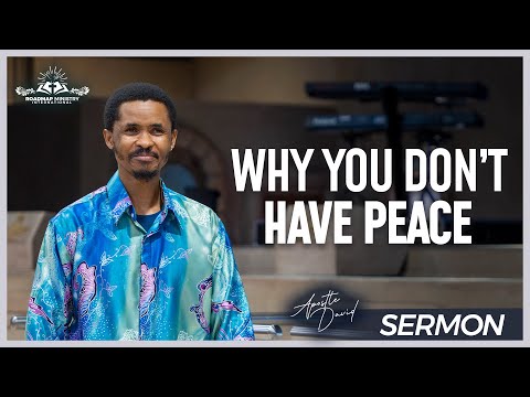 Видео: ПОЧЕМУ МНОГИЕ ЛЮДИ НЕ ИМЕЮТ МИРА l АПОСТОЛ ДАВИД