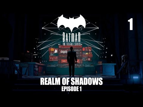 Видео: Batman: The Telltale Series - Прохождение pt1 - Эпизод 1: Realm of Shadows