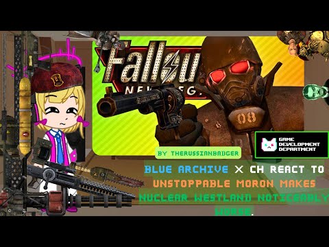 Видео: Blue Archive x CH React to Unstoppable moron делает Nuclear Westland заметно хуже.