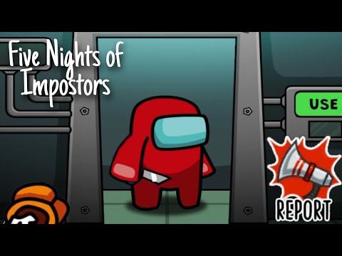 Видео: ПЯТЬ НОЧЕЙ С ИМПОСТЕРАМИ! / Five Nights of Impostors Котик Скорпи