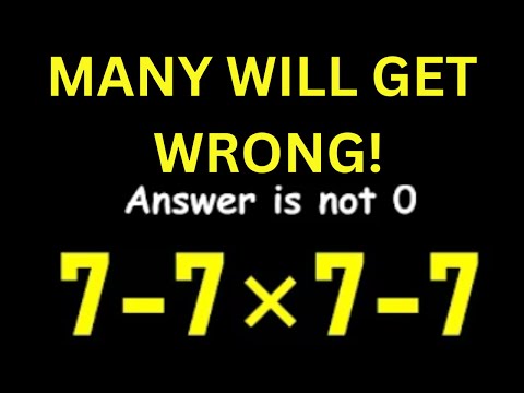 Видео: 7-7×7-7 = ? | Эта простая математическая задача ставит в тупик многих! Сможете ли вы её решить?