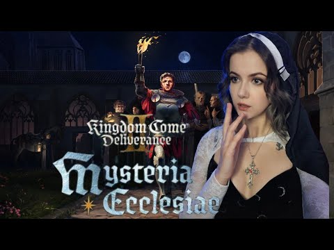 Видео: Mонашка отмаливает вас🕯️Kingdom Come: Deliverance II : Mysteria Ecclesiae DLC ⚔️🌒 часть 3