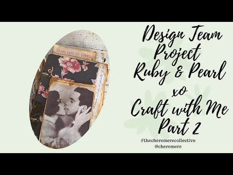 Видео: Craft With Me, часть 2, DTP @rubyandpearlxo Завершаю буклеты Paris, Faded Rose и Bella Journal