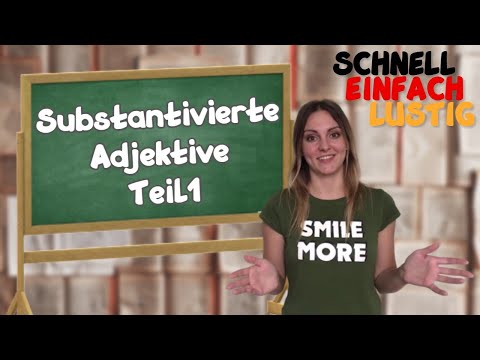 Видео: SUBSTANTIVIERTE ADJEKTIVE часть 1