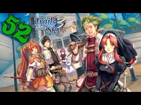 Видео: The Legend of Heroes: Trails in the Sky the 3rd #52 Прохождение! [На Русском]