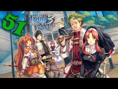 Видео: The Legend of Heroes: Trails in the Sky the 3rd #51 Прохождение! [На Русском]