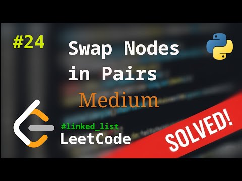 Видео: 24. Swap Nodes in Pairs | Решение с комментариями | LeetCode | Linked List