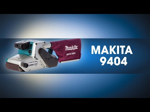 Видео: ПОДРОБНЫЙ ОБЗОР MAKITA 9404, (РУКОВОДСТВО ПО ЭКСПЛУАТАЦИИ) БУДЕТ ПОЛЕЗНО НЕ ТОЛЬКО ВЛАДЕЛЬЦАМ.