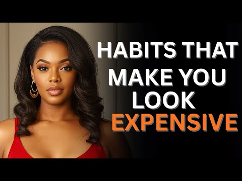 Видео: 10 простых привычек элегантности, которые позволят вам выглядеть дорого