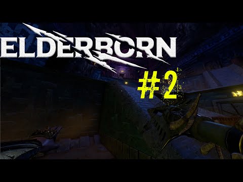 Видео: ELDERBORN 🔵 СЕРП, ЛОВУШКИ И СМЕРТЬ | ПРОХОЖДЕНИЕ #2