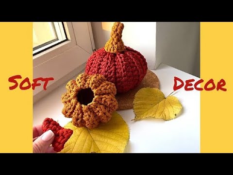Видео: Кто хочет связать тыкву к Хеллоуин? Вязаный декор крючком | Soft Decor