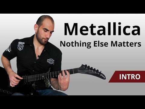 Видео: Metallica - Nothing else matters - Как играть