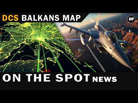 Видео: Карта DCS BALKANS официально анонсирована! | Всё, что нам известно на данный момент