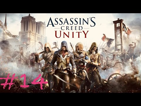 Видео: Assassins Creed: Unity #14 Онлайновский переполох часть 3 + DLC