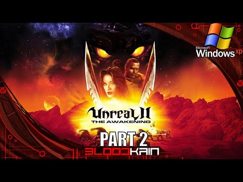 Видео: UNREAL II THE AWAKENING | PC WIN XP | ПРОХОЖДЕНИЕ | PART 2 | ФИНАЛ