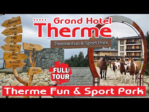 Видео: Therme Fun & Sport Park, най-новото допълнение към Grand Hotel Therme 5* в село Баня, Пълна обиколка