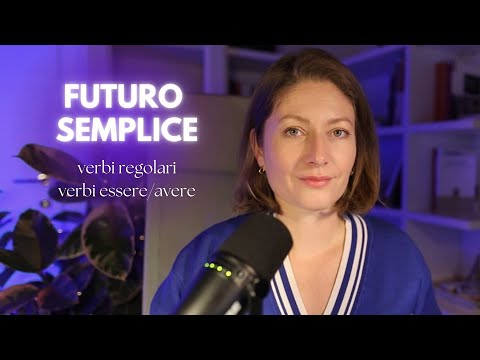 Видео: Будущее время: форма и использование./Futuro Semplice: forma e uso.