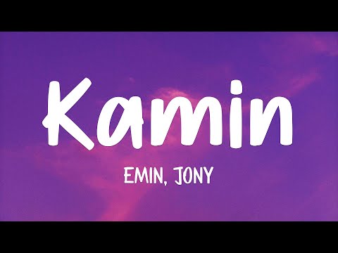 Видео: EMIN, JONY - КАМИН (Kamin) (Lyrics)