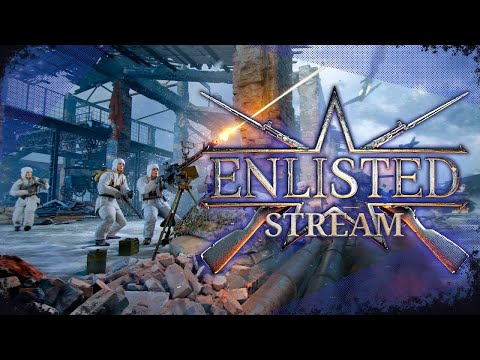 Видео: Enlisted ▶▶ ВОЮЕМ! №3