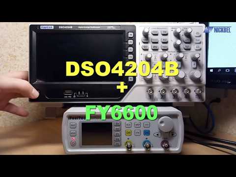 Видео: FY6600 + DSO4204B. Тестирование приборов