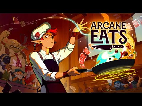 Видео: ОЧЕНЬ ВКУСНЫЙ РОГАЛИК - Arcane Eats - Demo