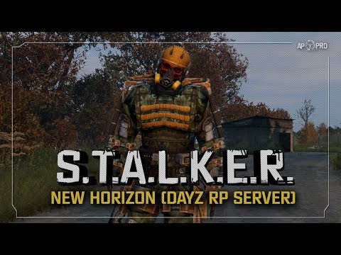 Видео: S.T.A.L.K.E.R.: New Horizon (DayZ RP) ☣ 2x01 - Первый день в Зоне