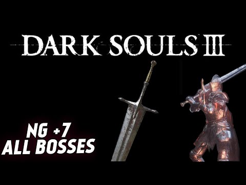 Видео: Dark Souls 3 | NG+7 All Bosses | Двуручный меч рыцаря Лотрика