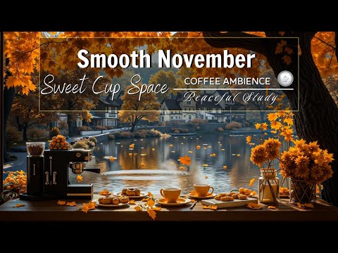 Видео: Октябрьские ритмы босса-новы | Уютный кофейный джаз для октябрьского отдыха и учебы
