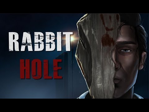 Видео: Rabbit Hole - Кроличья Нора (Horror) #4