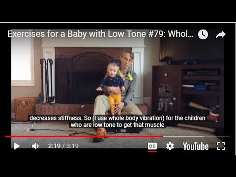 Видео: Упражнения для ребенка с низким тоном # 79: Вибрация всего тела