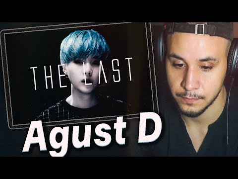 Видео: Agust D - 마지막 (The Last) 💣 РЕАКЦИЯ!